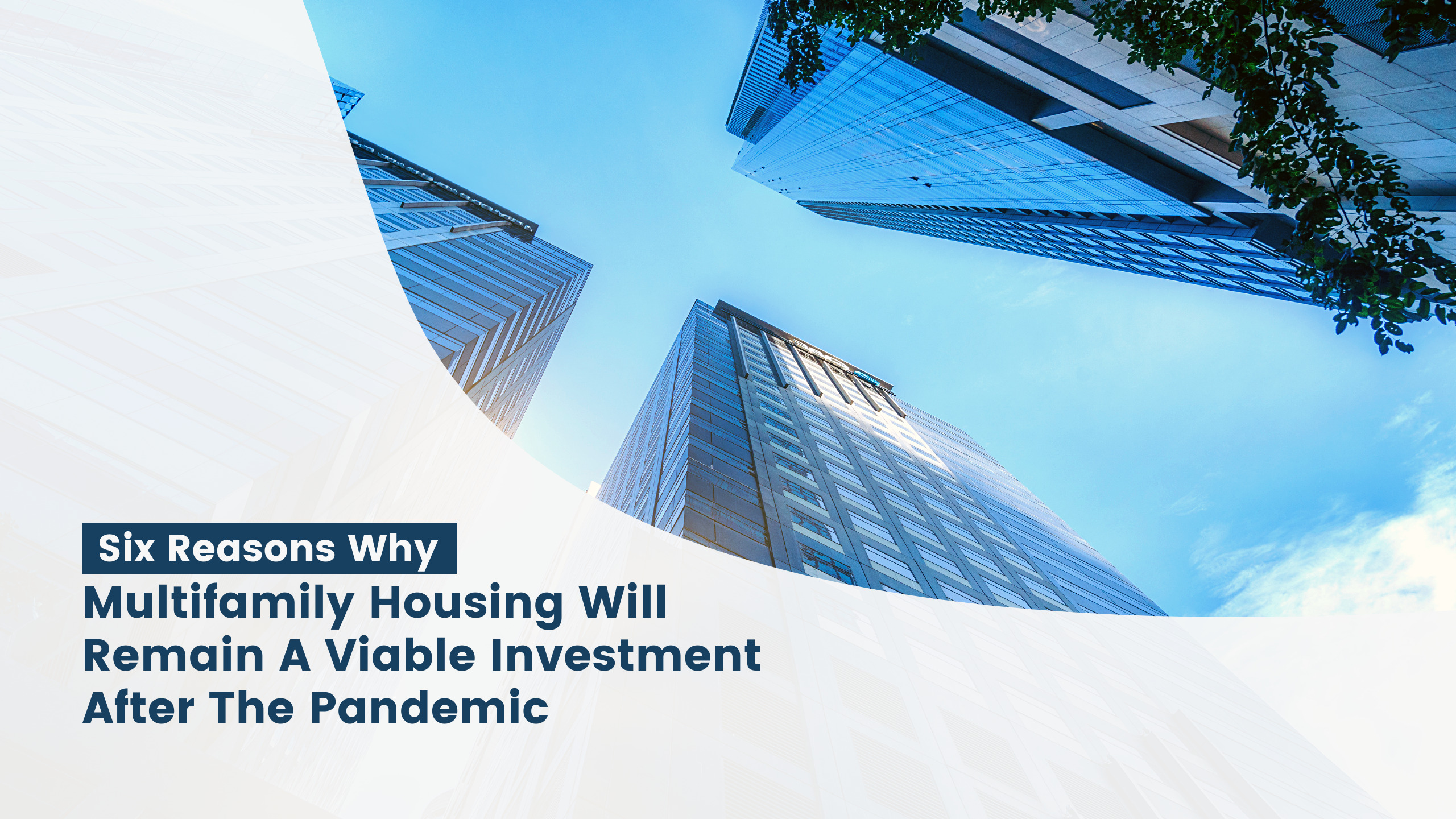 six-reasons-why-multifamily-housing-will-remain-a-viable-investment-after-the-pandemic.jpg